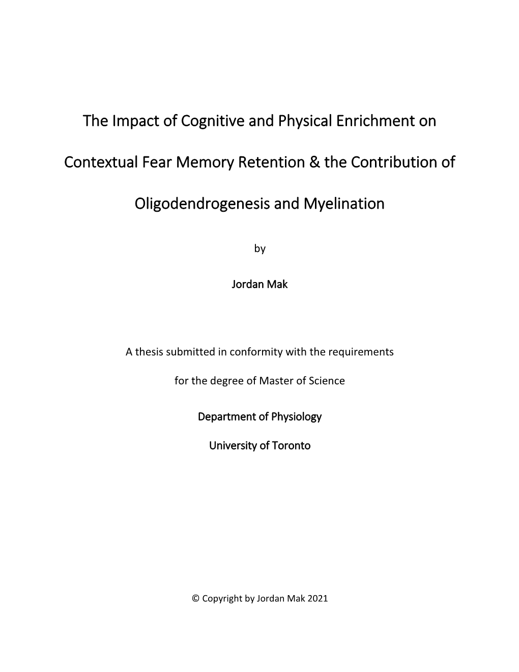 The Impact of Cognitive and Physical Enrichment on Contextual Fear Memory Retention