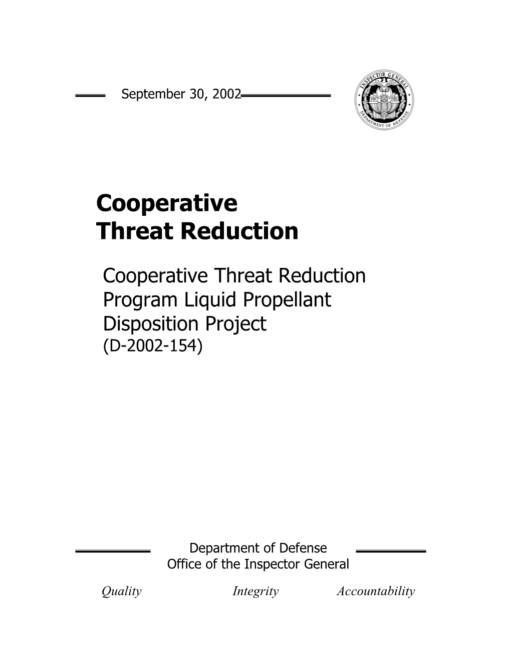 Cooperative Threat Reduction Program Liquid Propellant Disposition Project (D-2002-154)