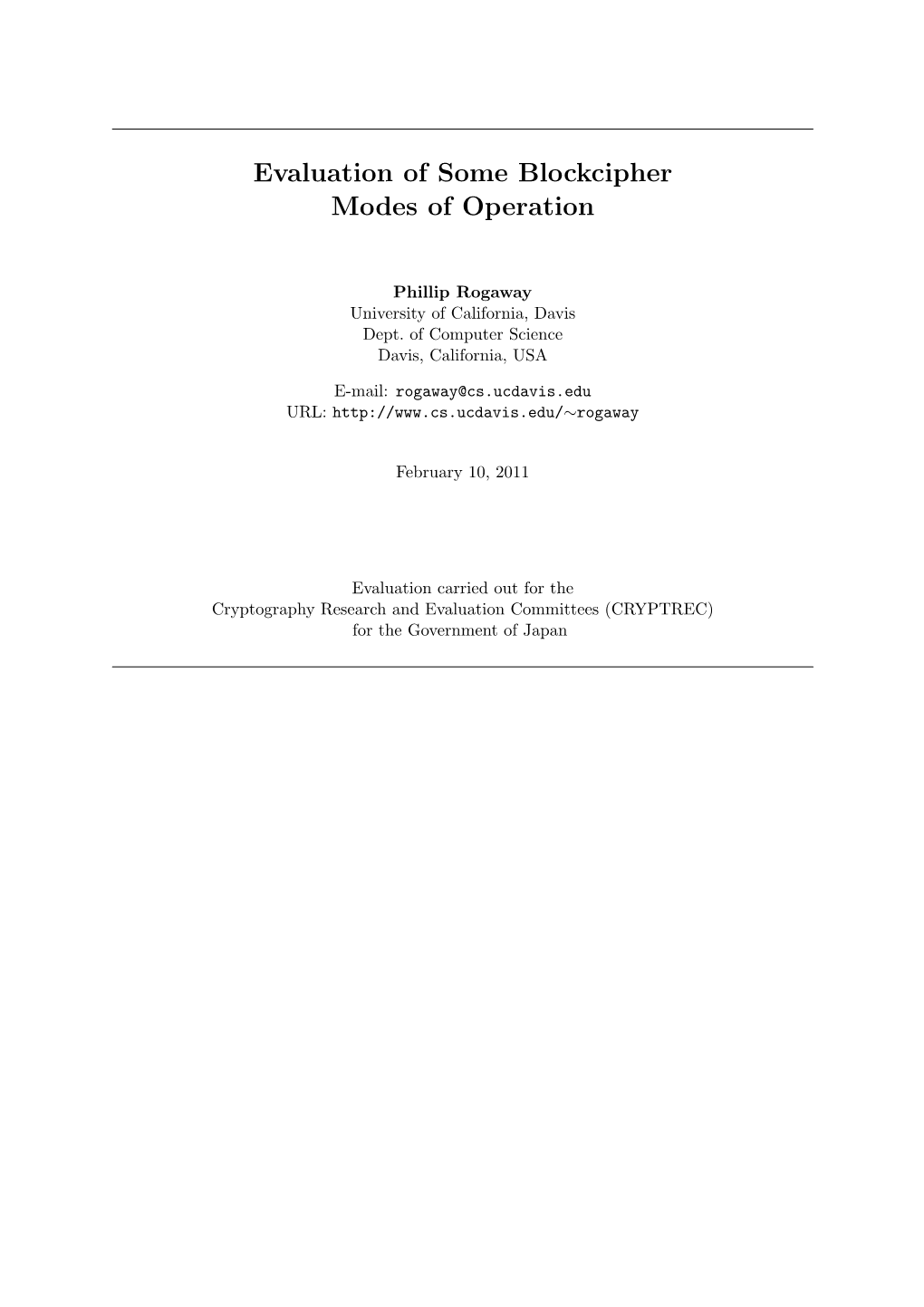 Evaluation of Some Blockcipher Modes of Operation