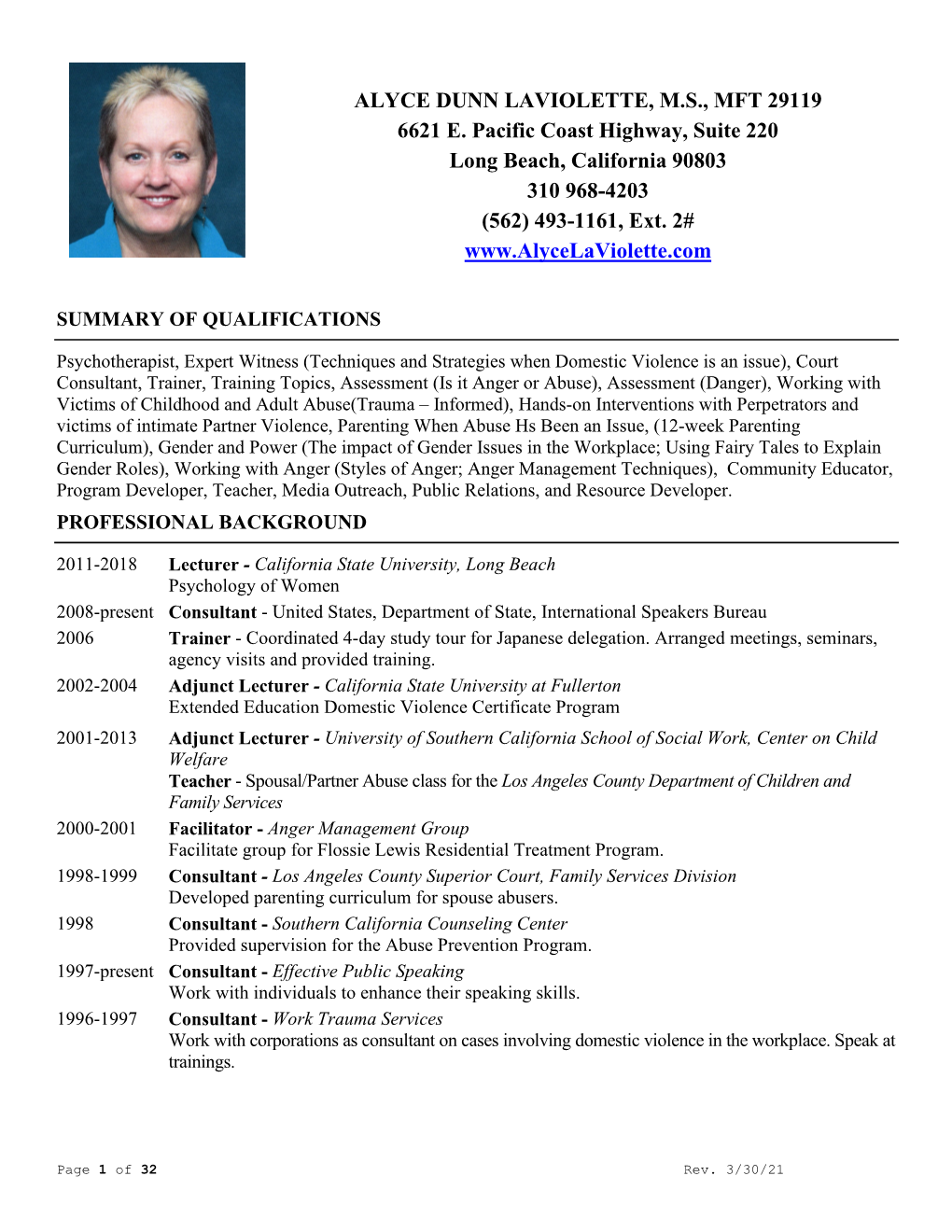 ALYCE DUNN LAVIOLETTE, M.S., MFT 29119 6621 E. Pacific Coast Highway, Suite 220 Long Beach, California 90803 310 968-4203 (562) 493-1161, Ext