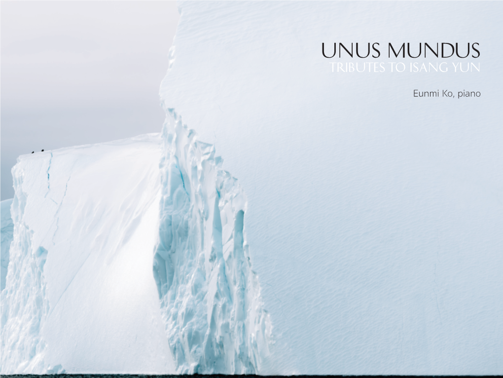 Unus Mundus Tributes to Isang Yun