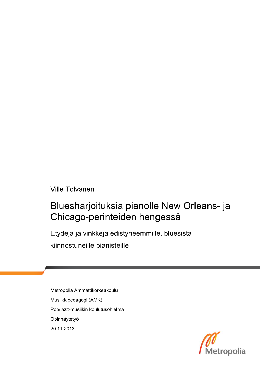 Bluesharjoituksia Pianolle New Orleans- Ja Chicago-Perinteiden Hengessä