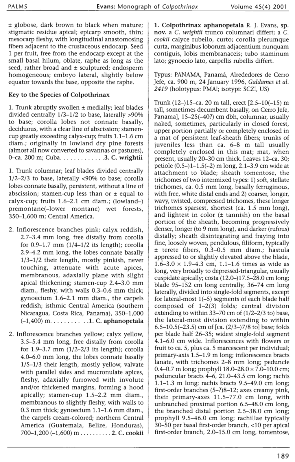 Evans: Monograph of Colpothrinax Volume 45(4) 2001 ± Globose, Dark