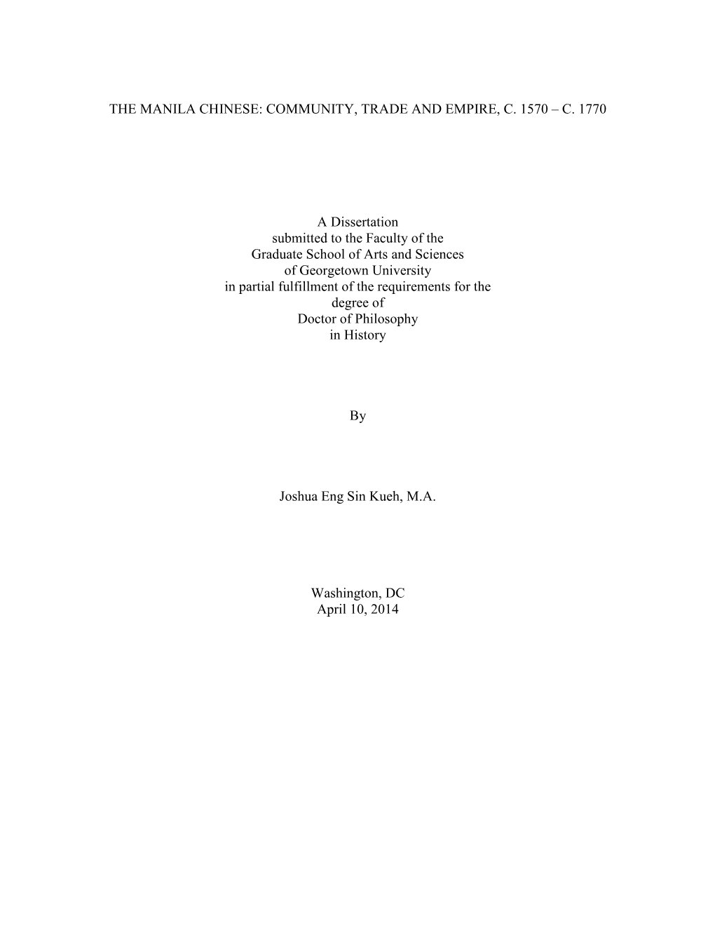 The Manila Chinese: Community, Trade and Empire, C. 1570 – C. 1770