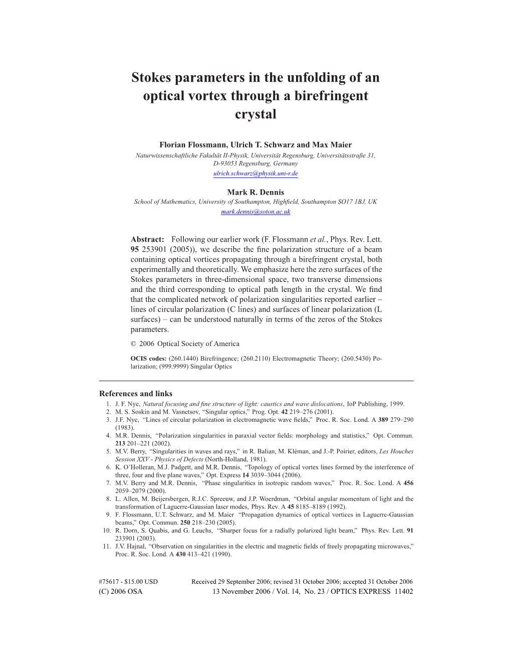 Stokes Parameters in the Unfolding of an Optical Vortex Through a Birefringent Crystal