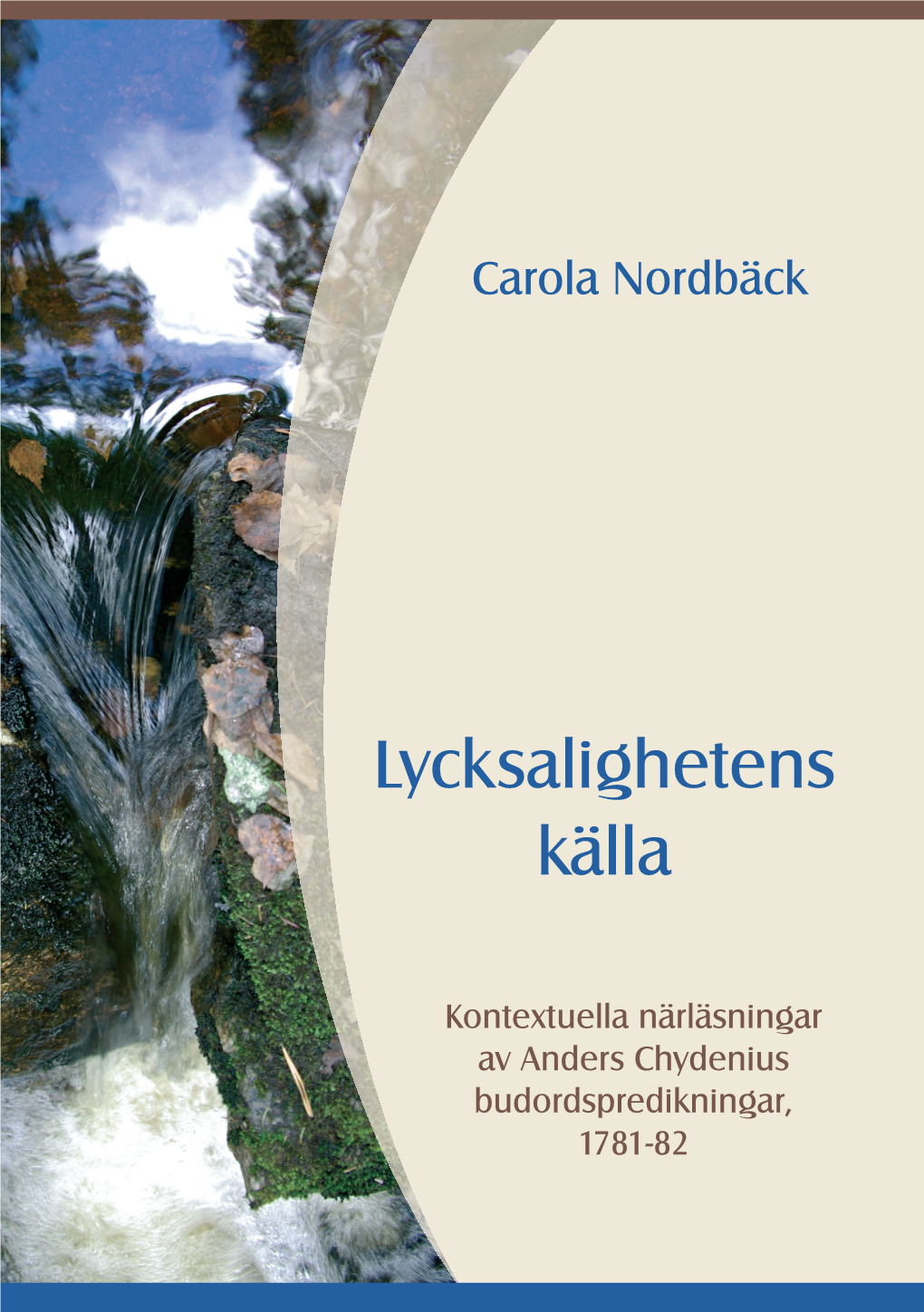 Lycksalighetens Källa 2009