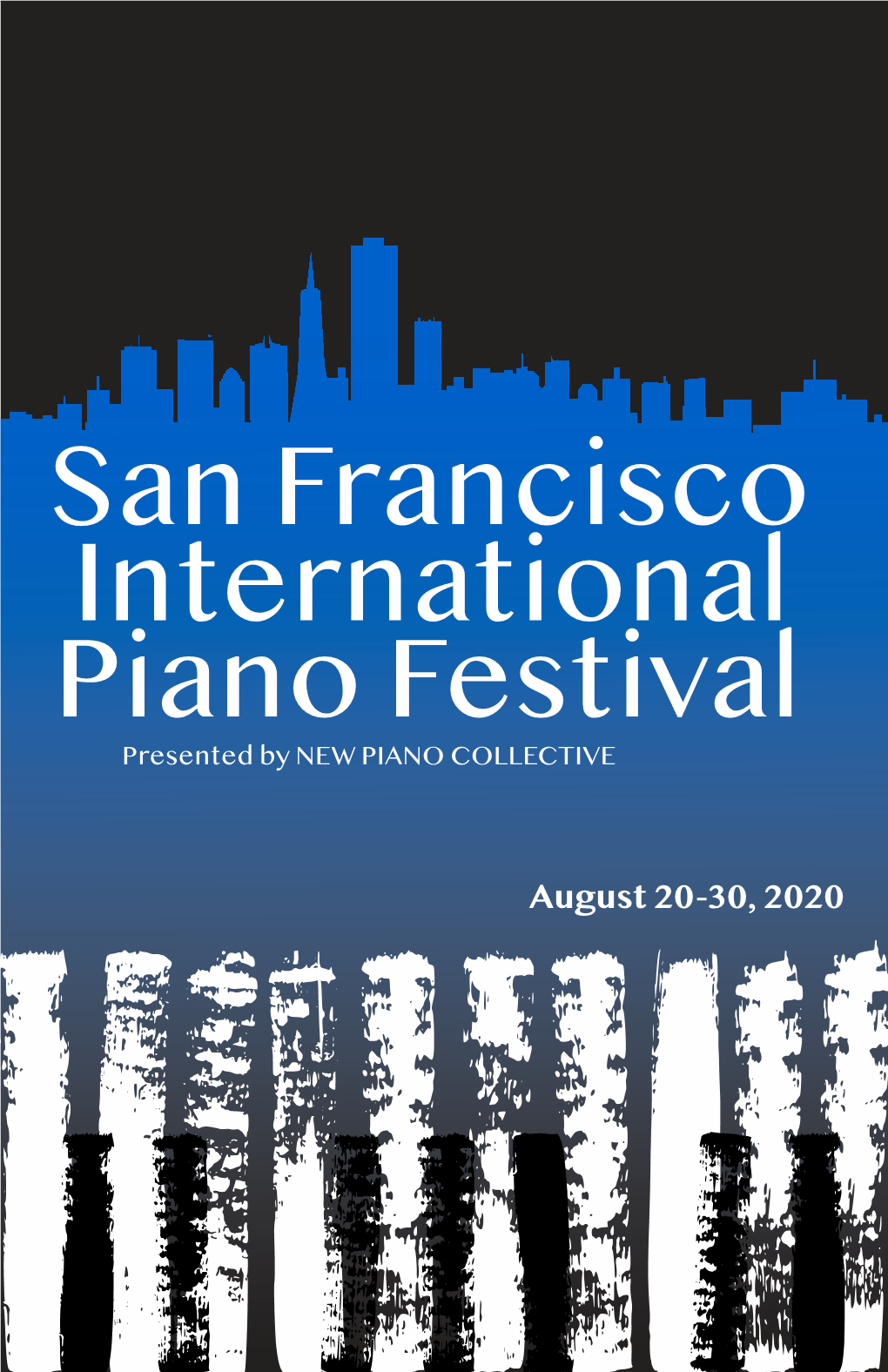 San Francisco International Piano Festival Presented by NEW PIANO COLLECTIVE
