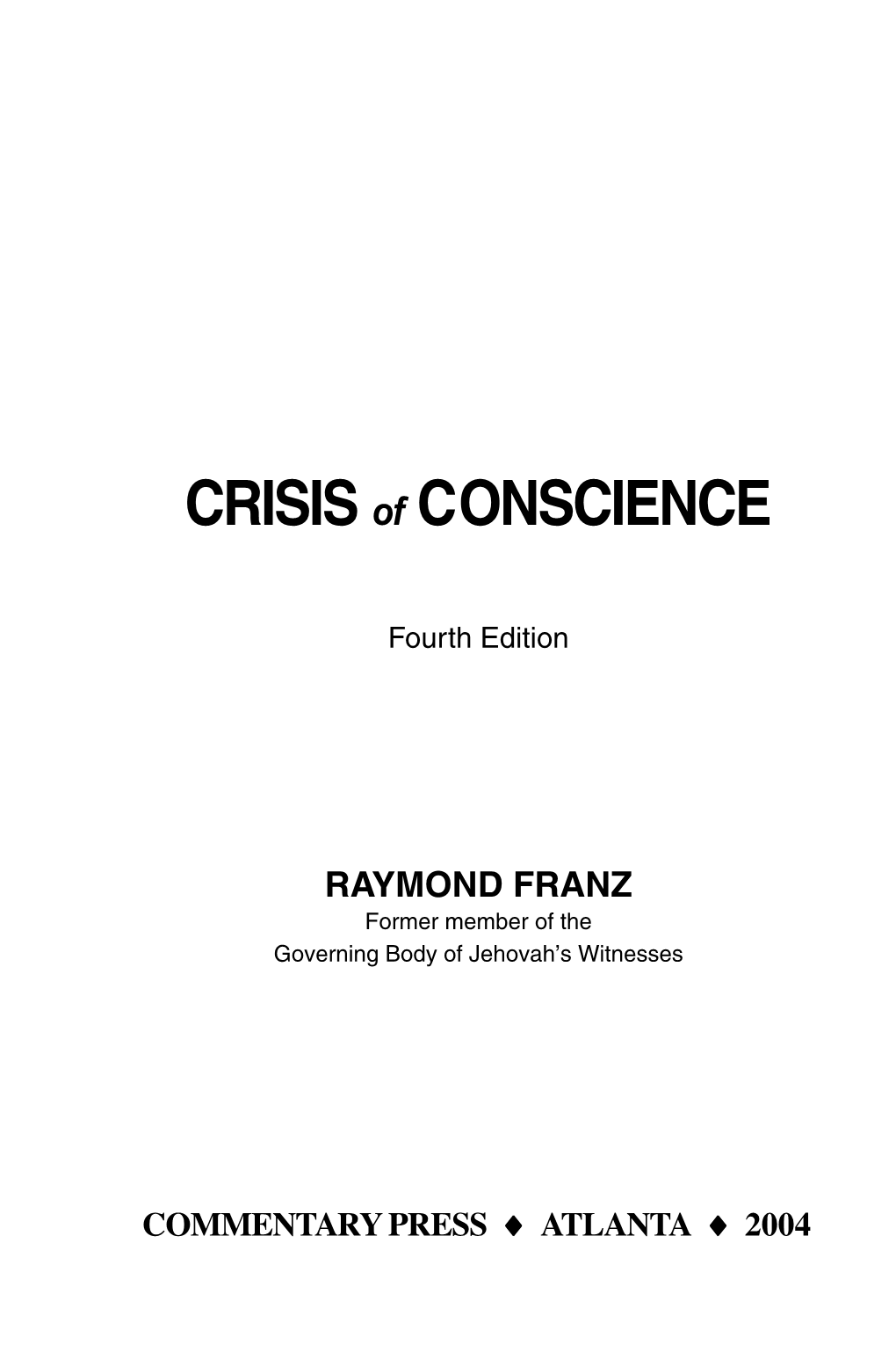 Crisis of Conscience 2004