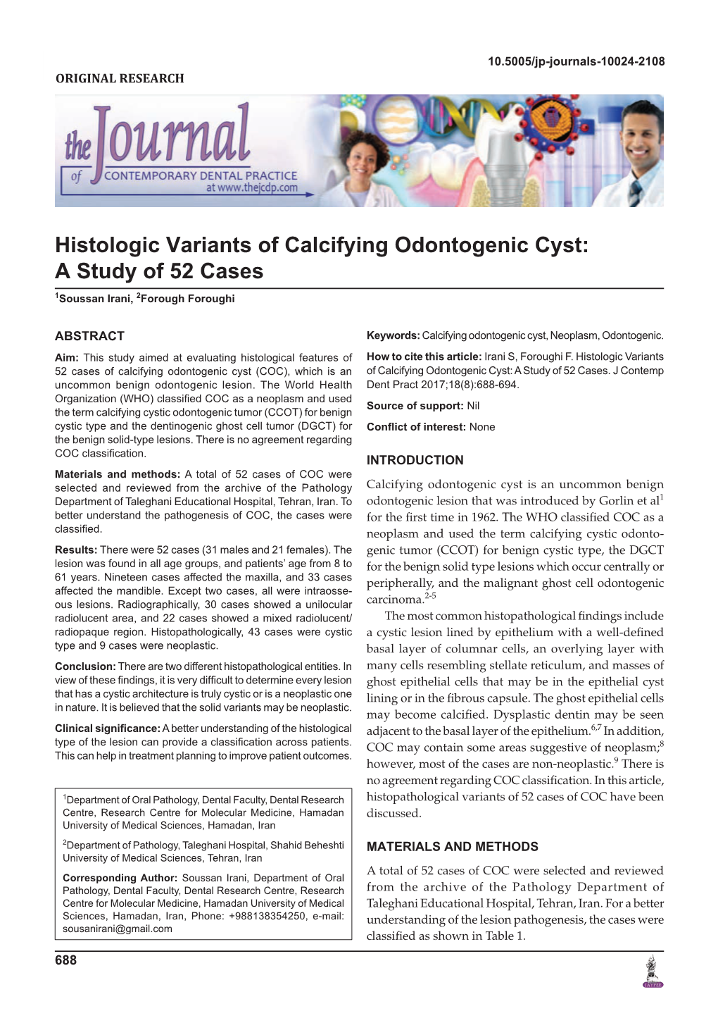 Histologic Variants of Calcifying Odontogenic Cyst: a Study of 52 Cases 1Soussan Irani, 2Forough Foroughi