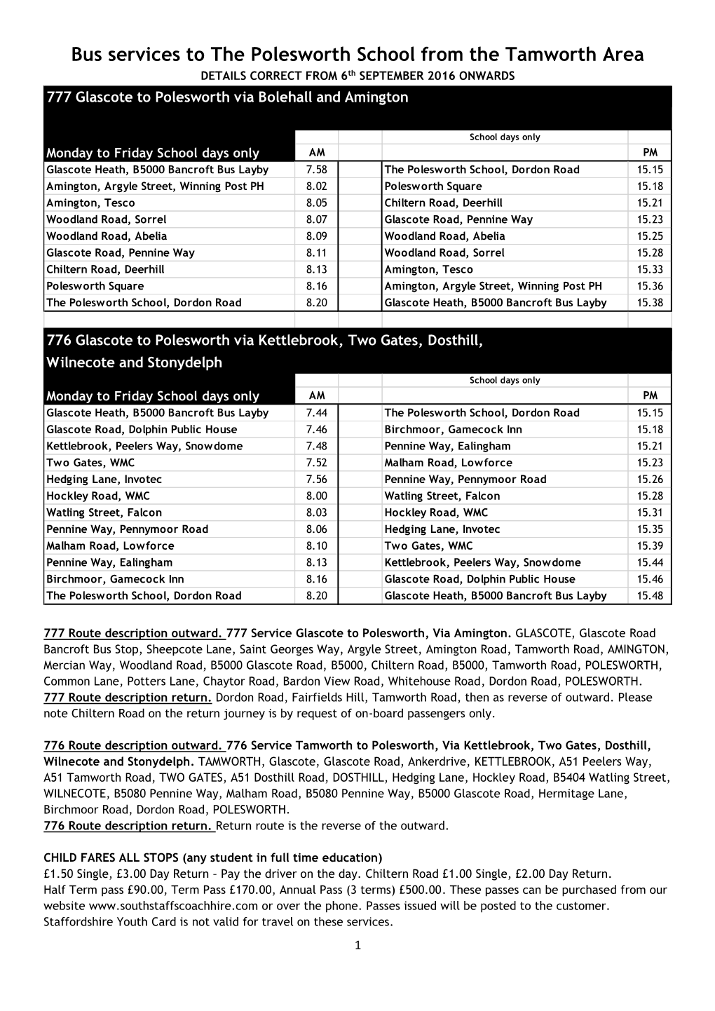 Bus Services to the Polesworth School from the Tamworth Area DETAILS CORRECT from 6Th SEPTEMBER 2016 ONWARDS 777 Glascote to Polesworth Via Bolehall and Amington