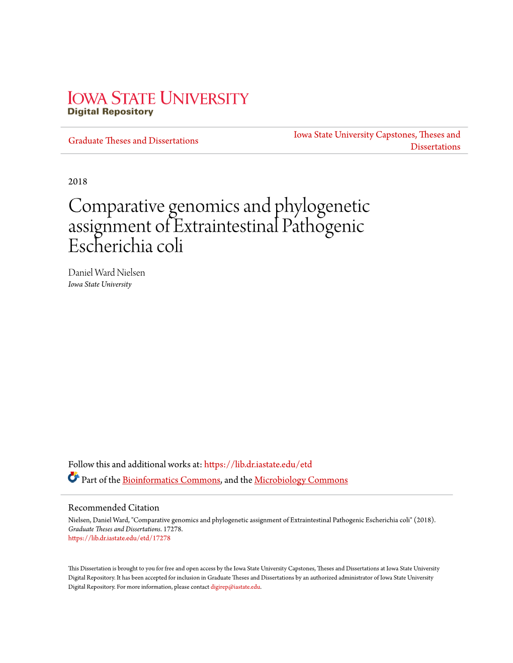 Comparative Genomics and Phylogenetic Assignment of Extraintestinal Pathogenic Escherichia Coli Daniel Ward Nielsen Iowa State University