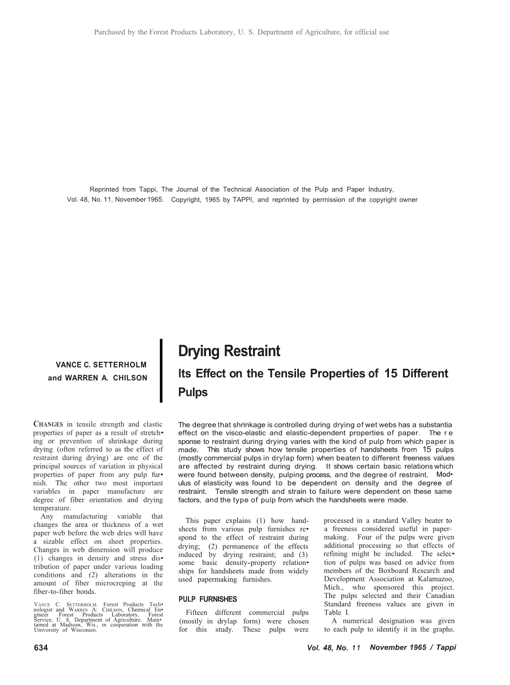 Drying Restraint Its Effect on the Tensile Properties of 15 Different