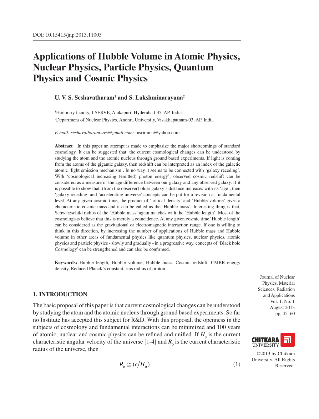 Applications of Hubble Volume in Atomic Physics, Nuclear Physics, Particle Physics, Quantum Physics and Cosmic Physics