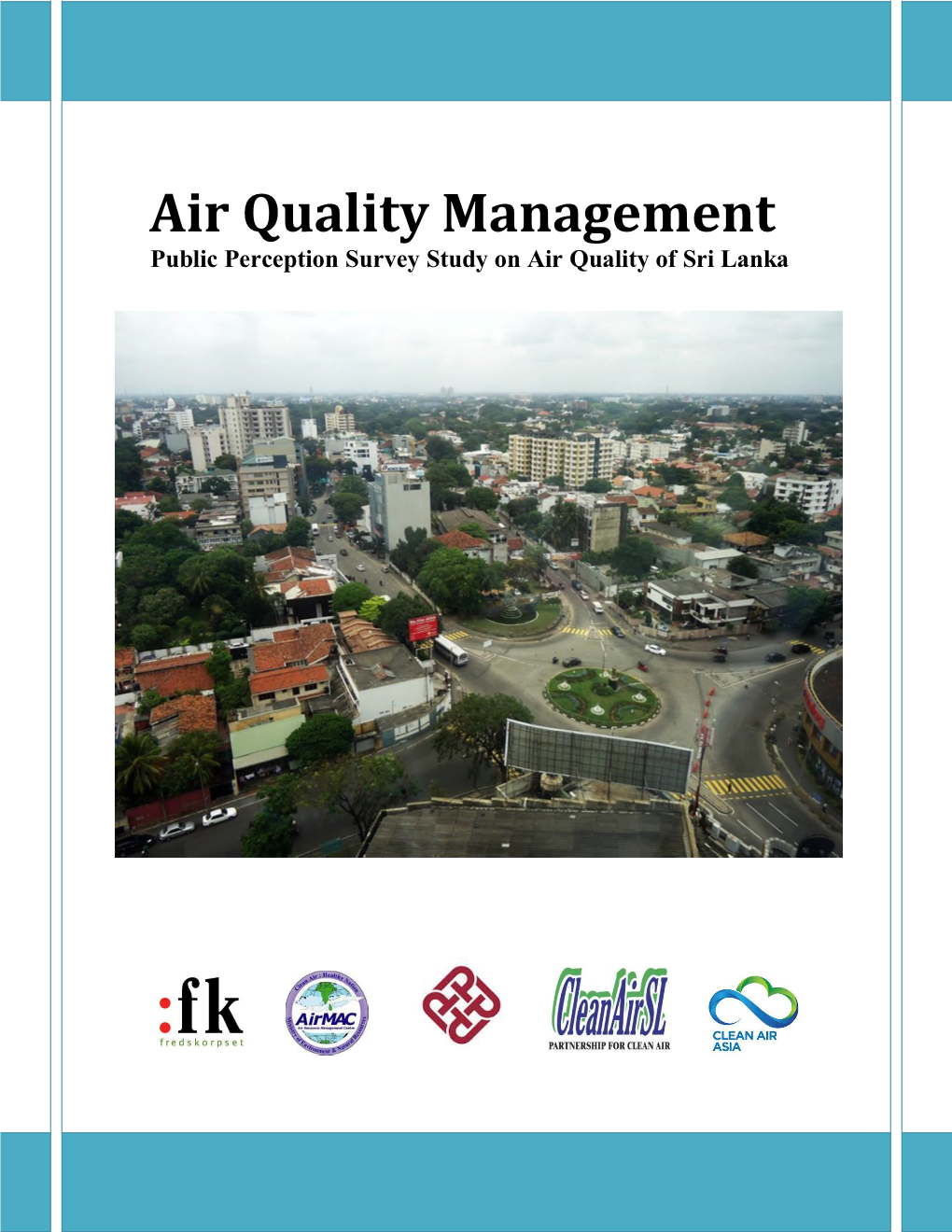 Air Quality Management Public Perception Survey Study on Air Quality of Sri Lanka