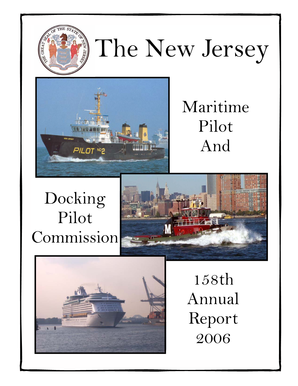 Maritime Pilot and Docking Pilot Commission 158Th Annual Report 2006