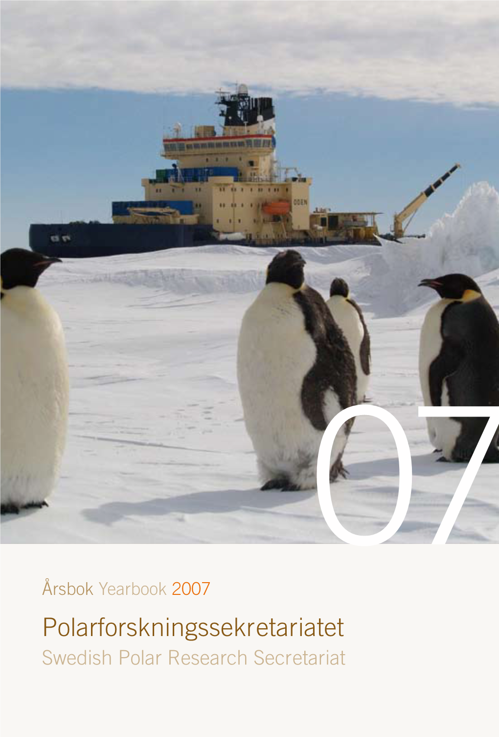 Polarforskningssekretariatet 2007 Årsbok Yearbook