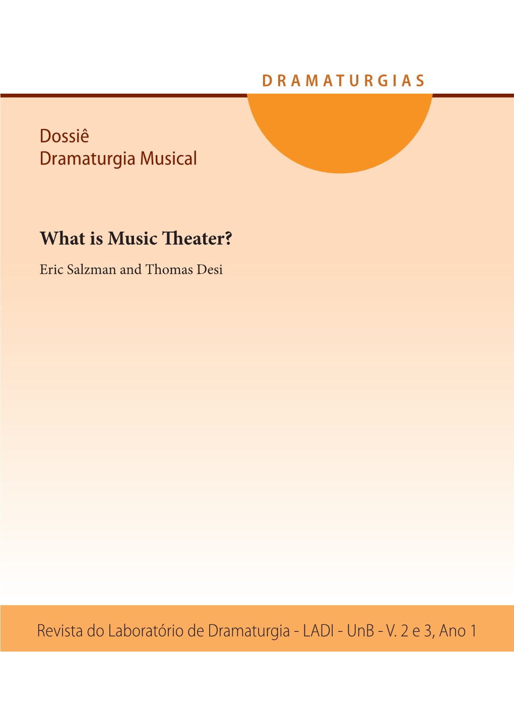 Dossiê Dramaturgia Musical What Is Music Theater?