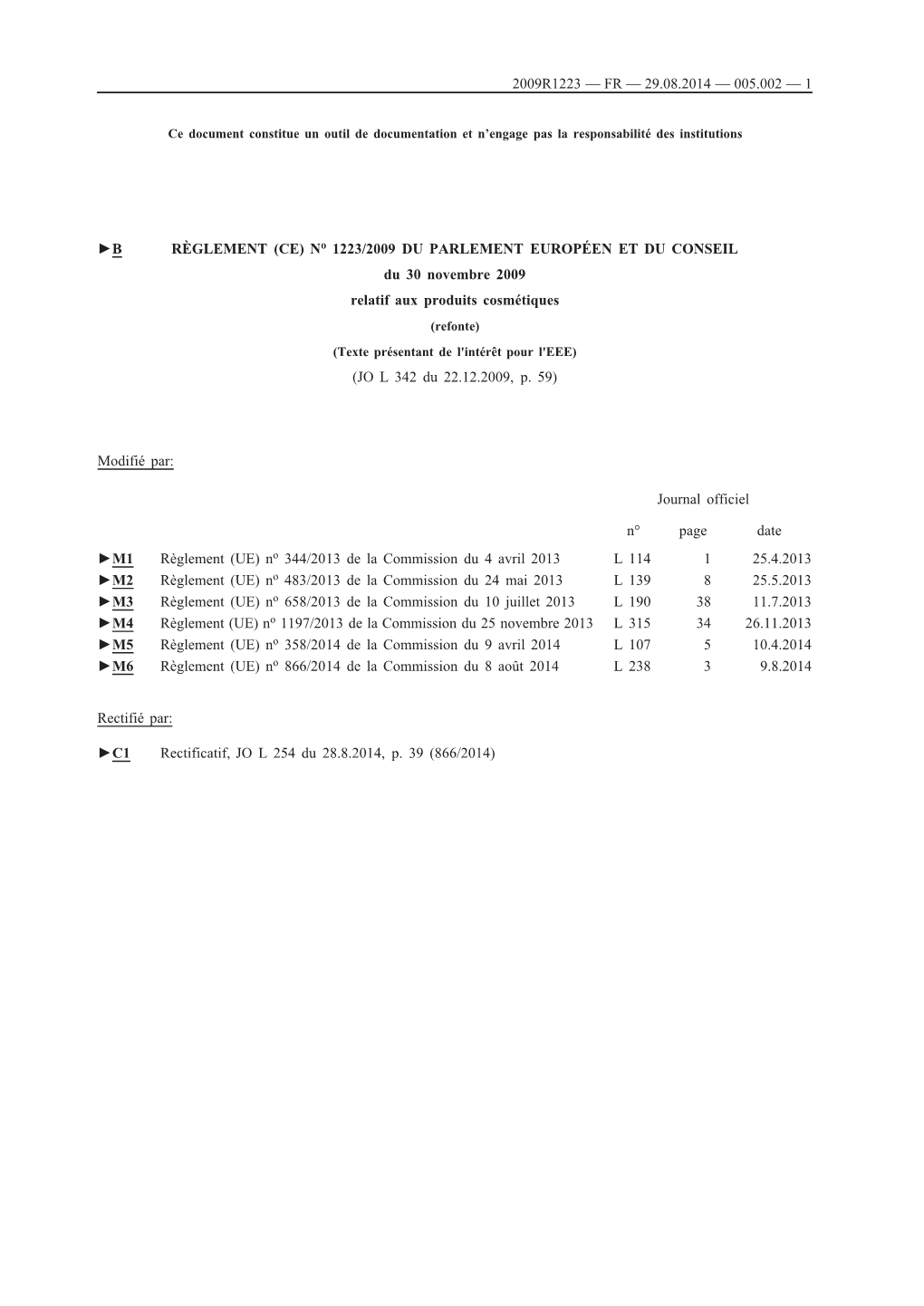 B RÈGLEMENT (CE) No 1223/2009 DU PARLEMENT