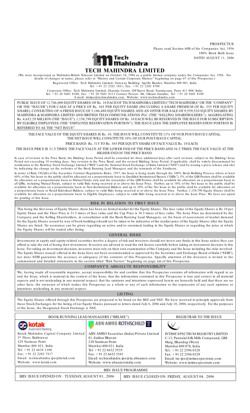 TECH MAHINDRA LIMITED (We Were Incorporated As Mahindra-British Telecom Limited on October 24, 1986 As a Public Limited Company Under the Companies Act, 1956