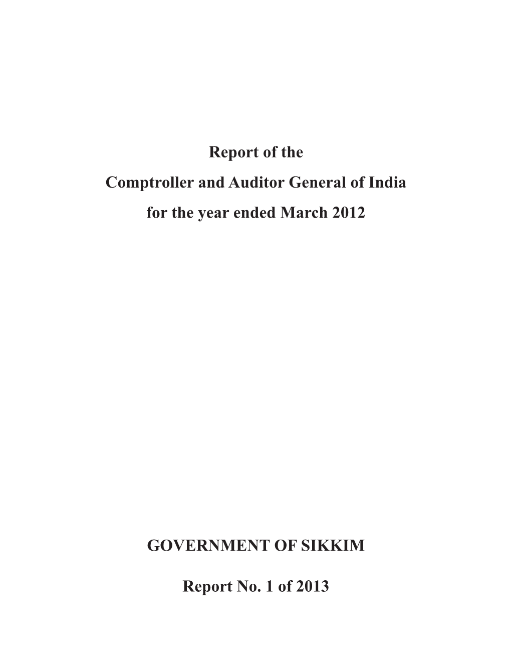 GOVERNMENT of SIKKIM Report No. 1 of 2013 Report Of
