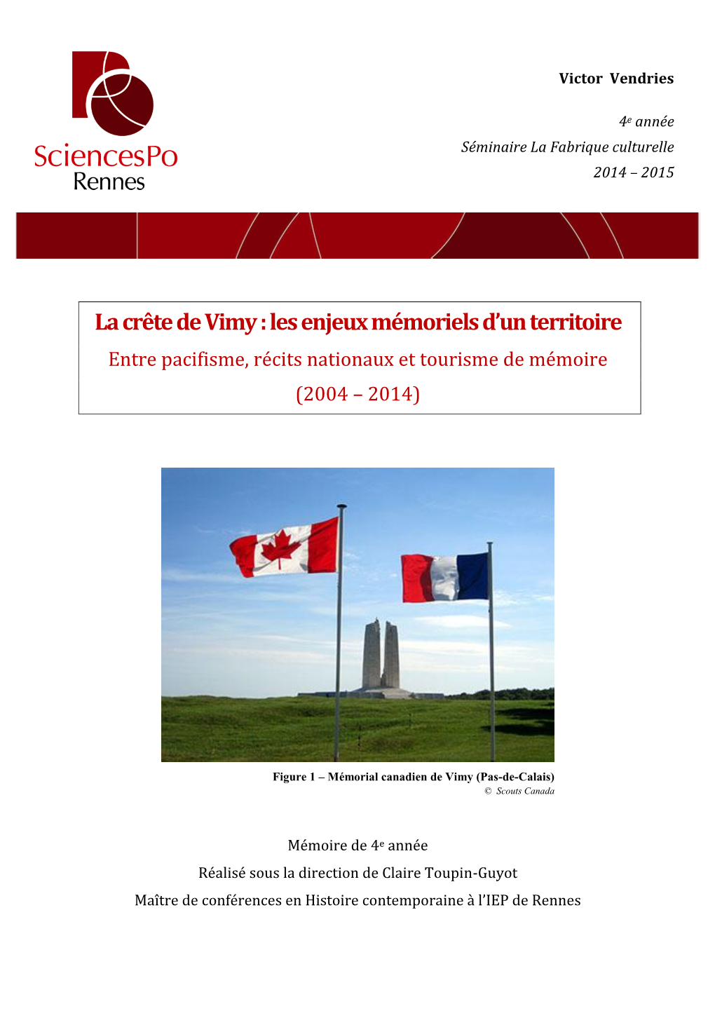 La Crête De Vimy : Les Enjeux Mémoriels D'un Territoire