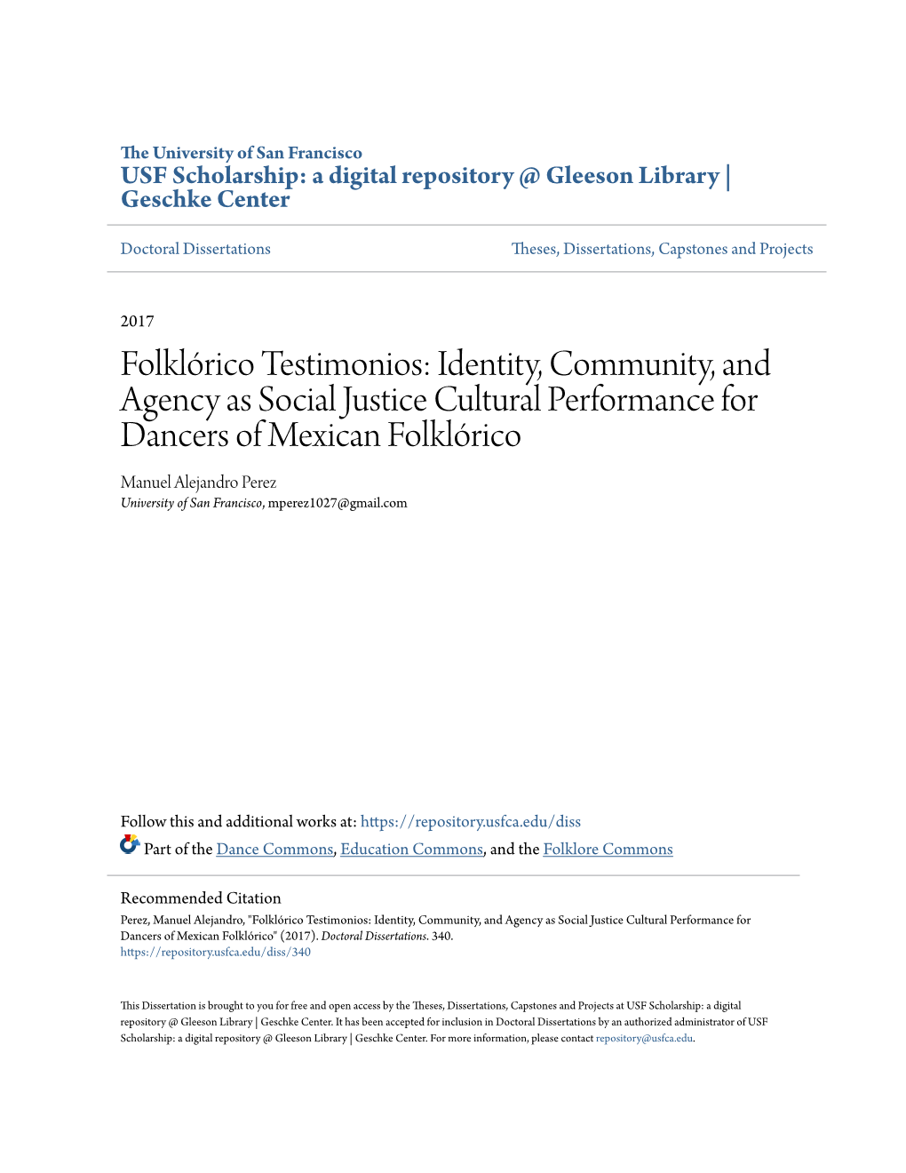 Folklórico Testimonios: Identity, Community, and Agency As Social Justice Cultural Performance for Dancers of Mexican Folklóri