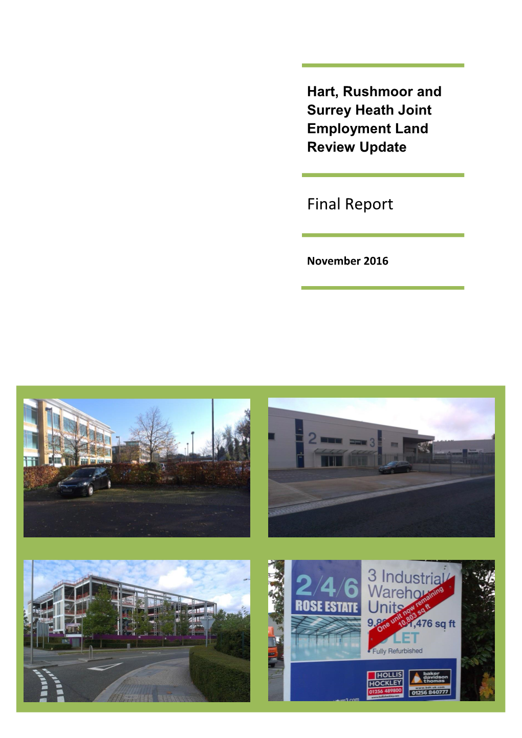 Hart, Rushmoor, Surrey Heath Employment Land Review (ELR), the Three Authorities Make the Following Disclaimer