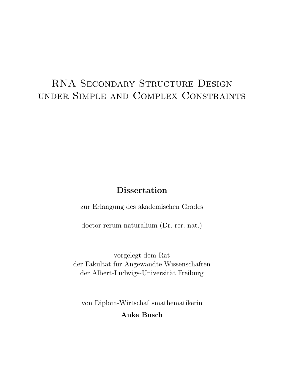 RNA Secondary Structure Design Under Simple and Complex Constraints