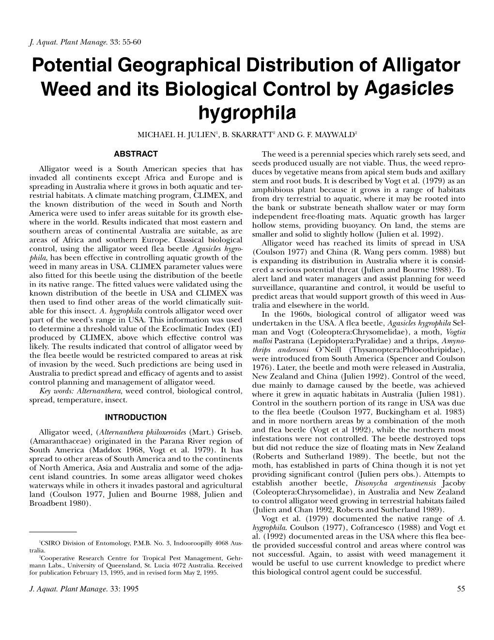 Potential Geographical Distribution of Alligator Weed and Its Biological Control by Agasicles Hygrophila MICHAEL H