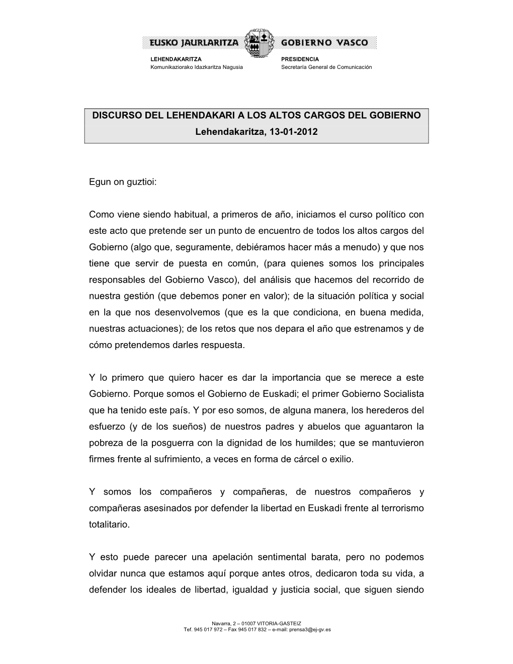 DISCURSO DEL LEHENDAKARI a LOS ALTOS CARGOS DEL GOBIERNO Lehendakaritza, 13-01-2012