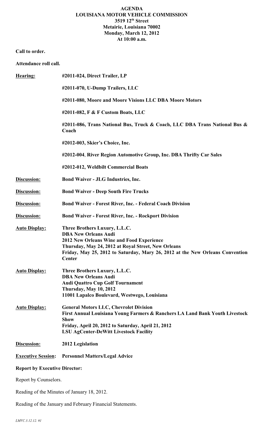 AGENDA LOUISIANA MOTOR VEHICLE COMMISSION 3519 12Th Street Metairie, Louisiana 70002 Monday, March 12, 2012 at 10:00 A.M