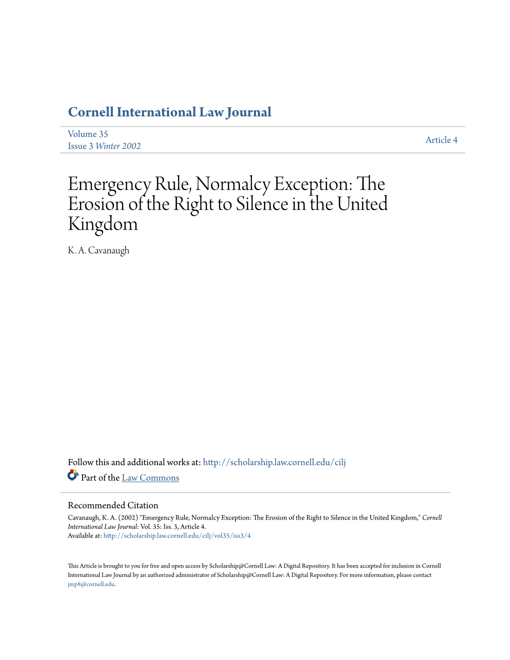 Emergency Rule, Normalcy Exception: the Erosion of the Right to Silence in the United Kingdom K