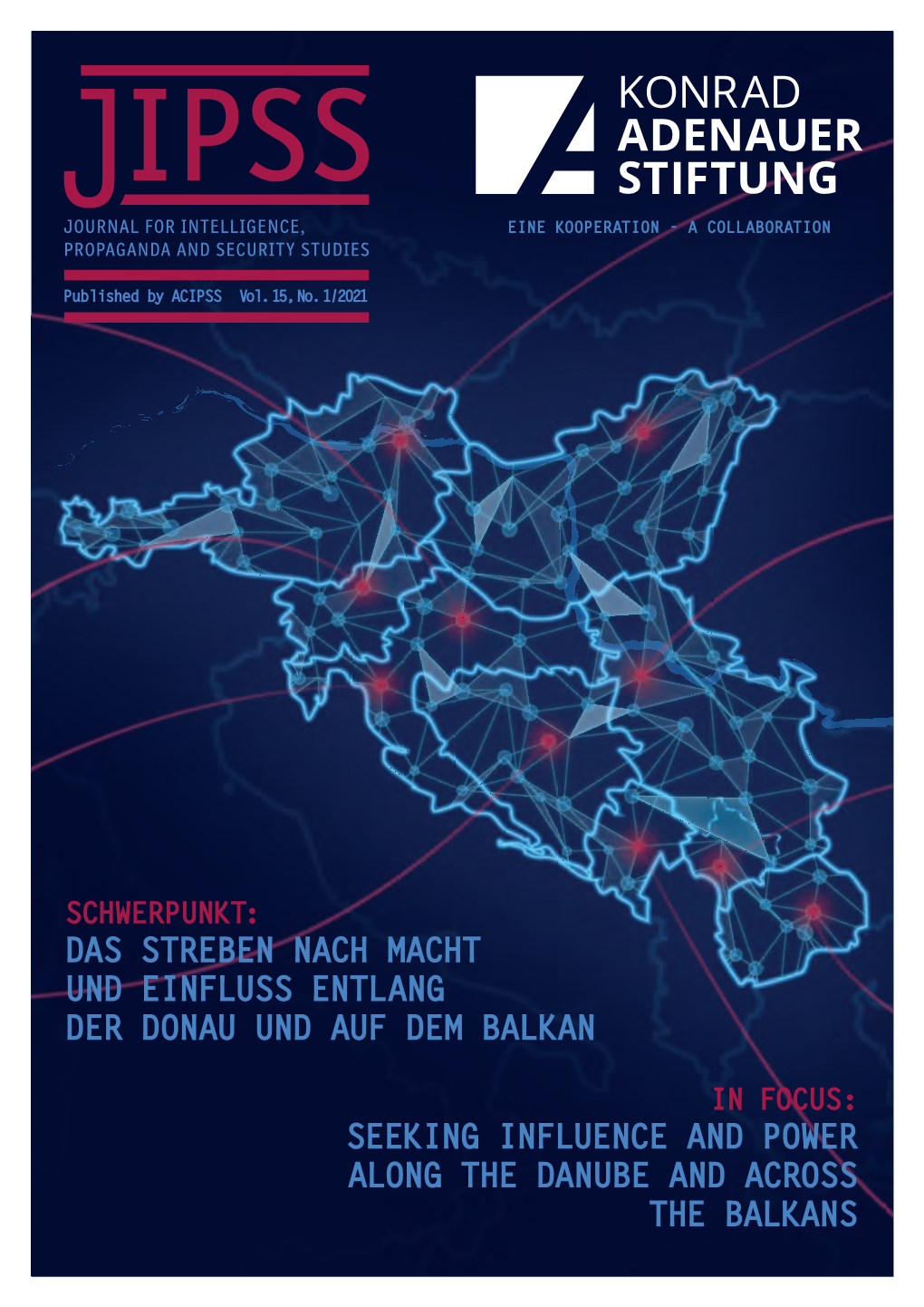Das Streben Nach Macht Und Einfluss Entlang Der Donau Und Auf Dem Balkan