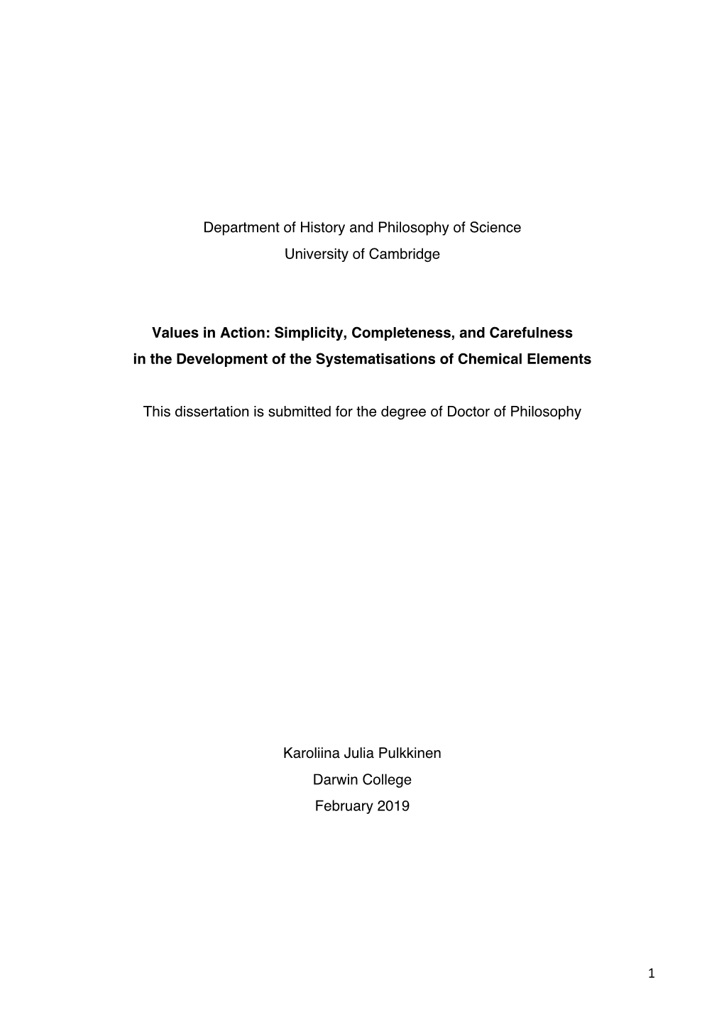 Simplicity, Completeness, and Carefulness in the Development of the Systematisations of Chemical Elements