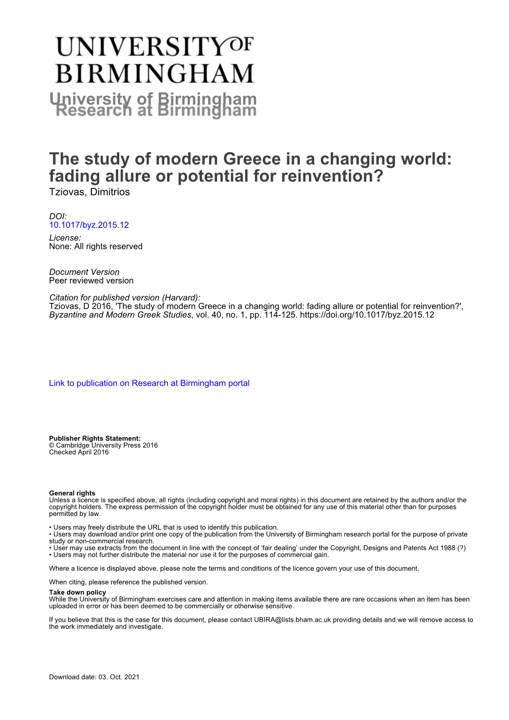 The Study of Modern Greece in a Changing World: Fading Allure Or Potential for Reinvention? Tziovas, Dimitrios