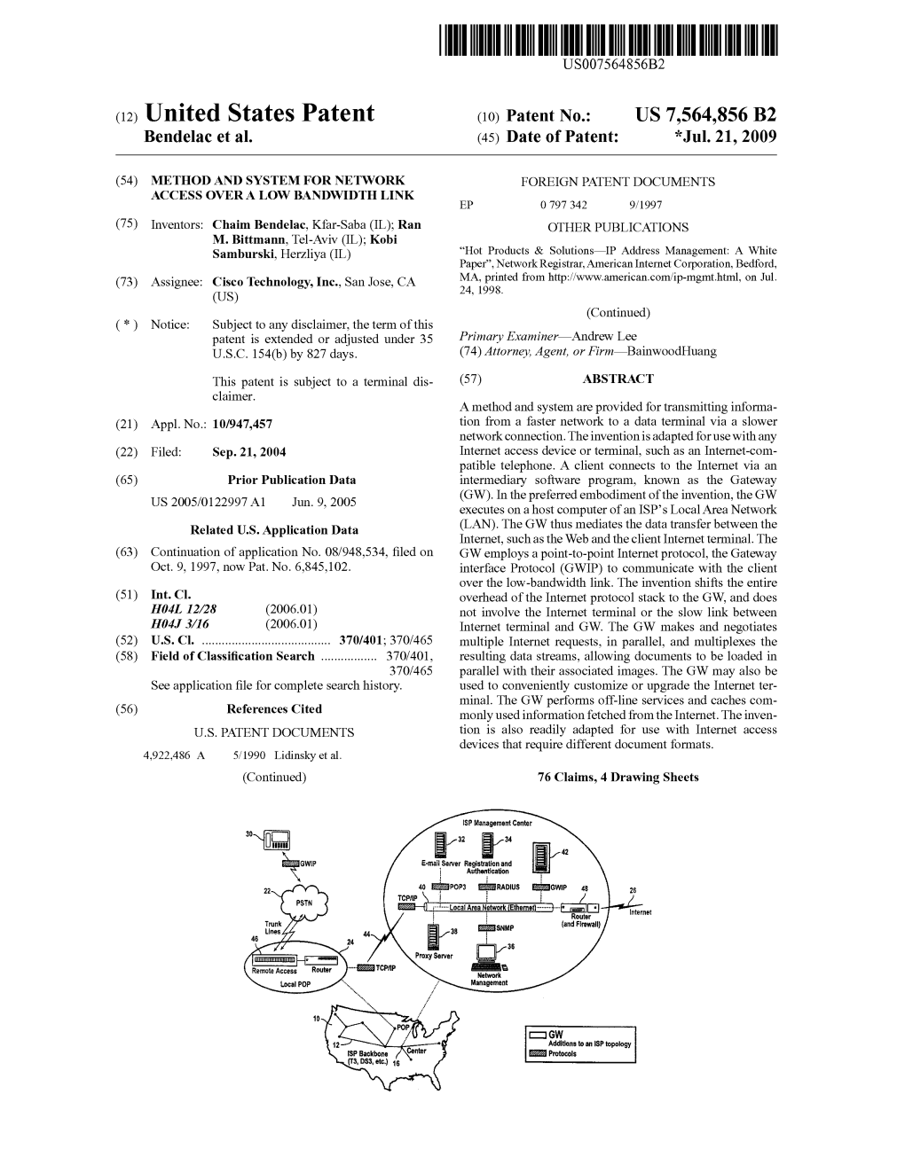 United States Patent (10) Patent No.: US 7,564,856 B2 Bendelac Et Al