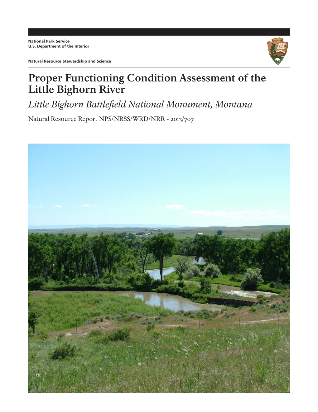 Proper Functioning Condition Assessment of the Little Bighorn River Little Bighorn Battlefield National Monument, Montana