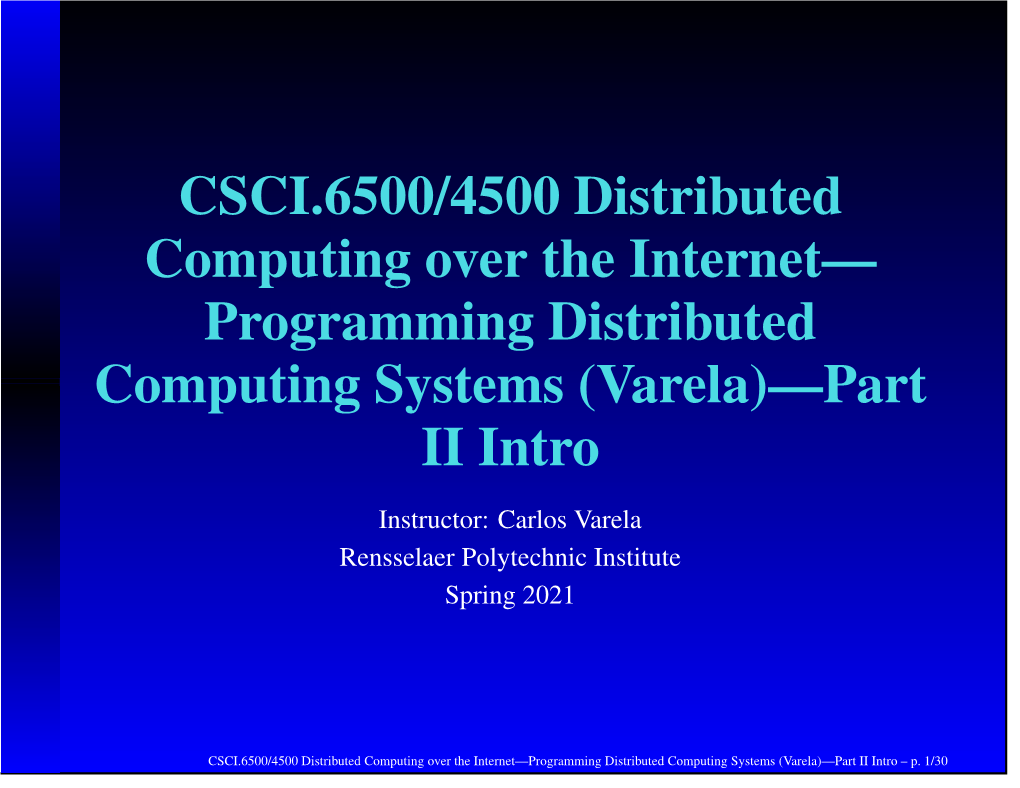 Introduction to Distributed Computing Over the Internet Part II