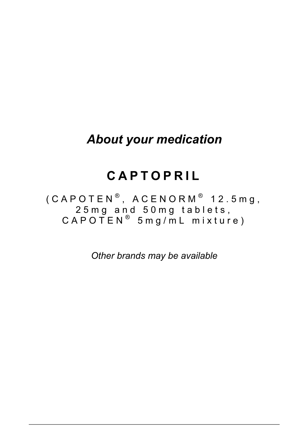 About Your Medication CAPTOPRIL