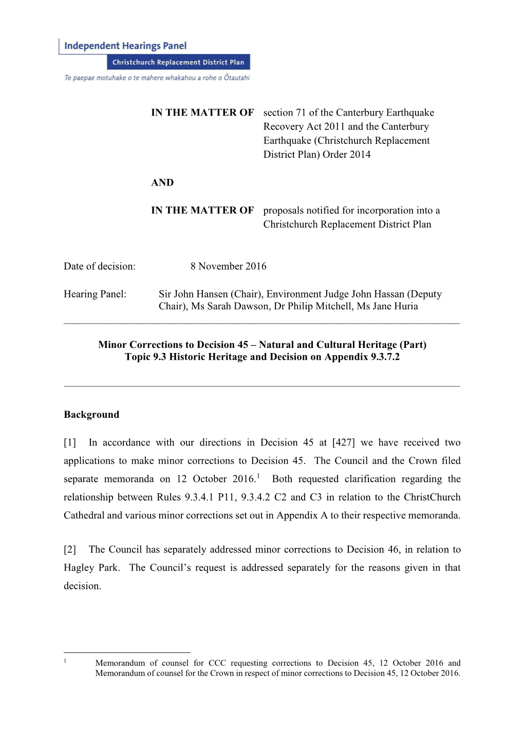 IN the MATTER of Section 71 of the Canterbury Earthquake Recovery Act 2011 and the Canterbury Earthquake (Christchurch Replacement District Plan) Order 2014