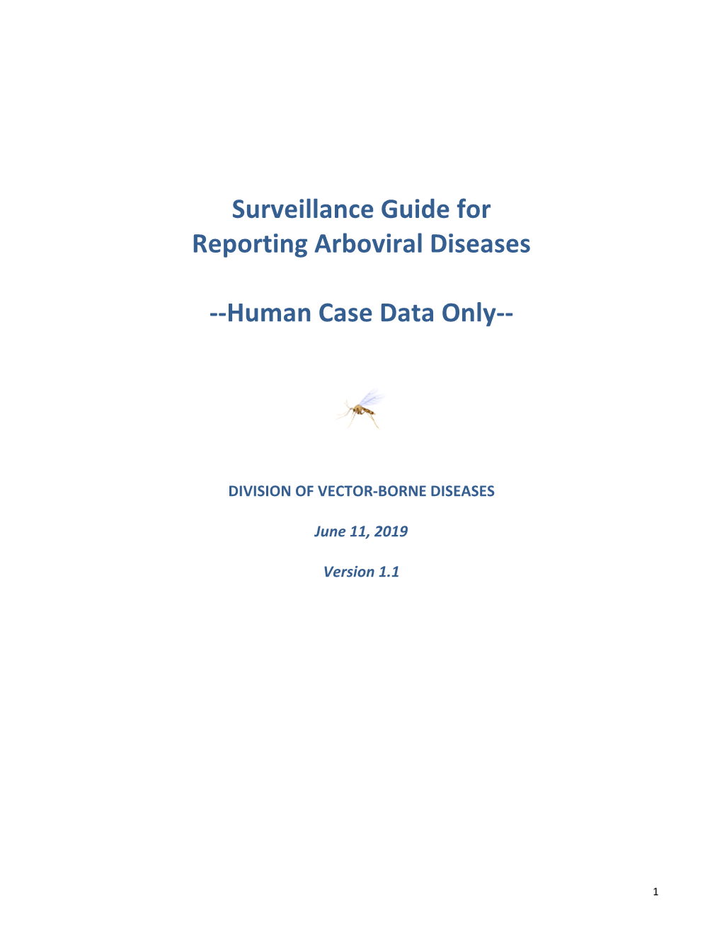 Surveillance Guide for Reporting Arboviral Diseases --Human