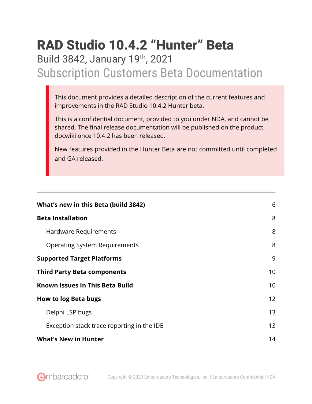 RAD Studio 10.4.2 “Hunter” Beta Build 3842, January 19Th, 2021 Subscription Customers Beta Documentation