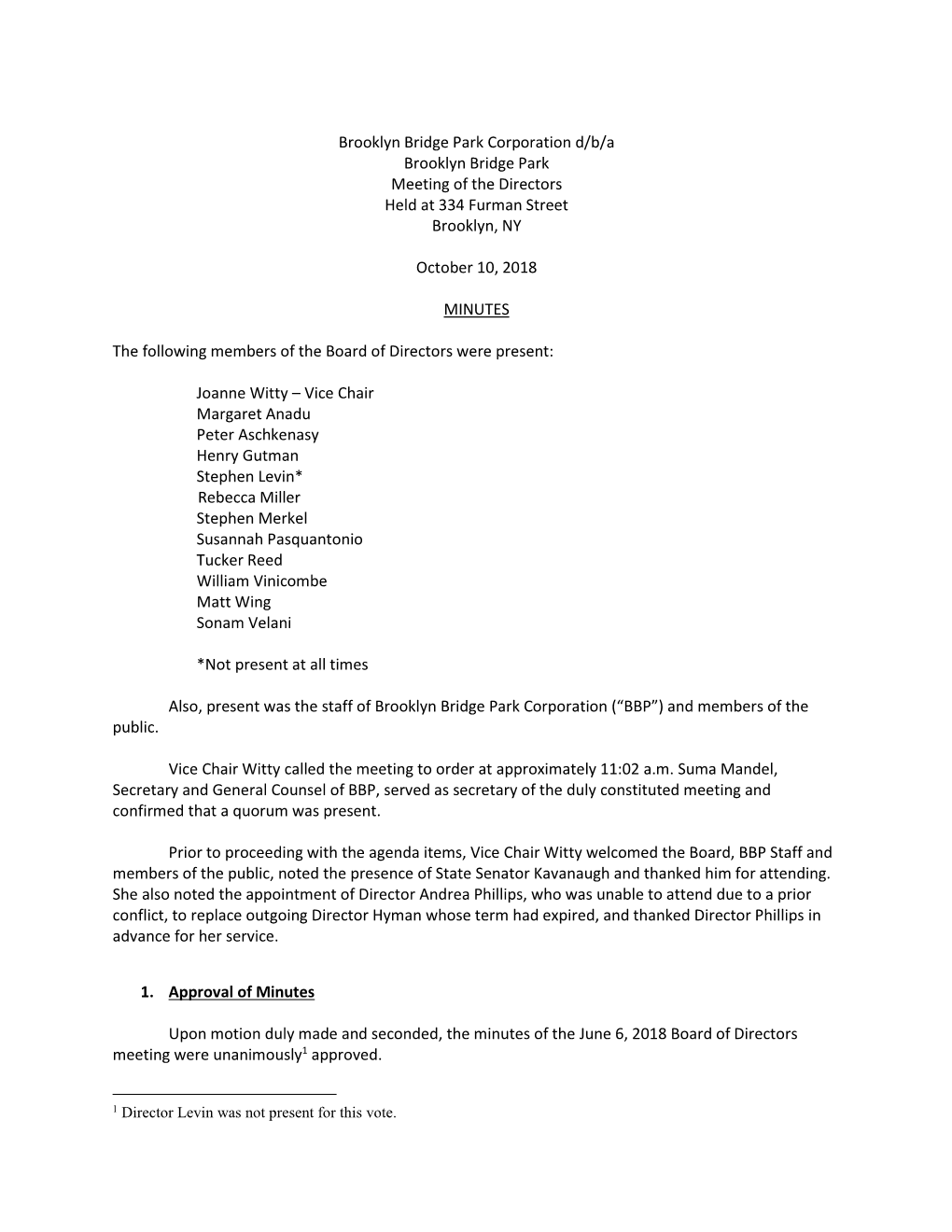 Brooklyn Bridge Park Corporation D/B/A Brooklyn Bridge Park Meeting of the Directors Held at 334 Furman Street Brooklyn, NY