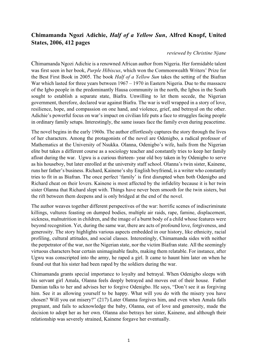 Chimamanda Ngozi Adichie, Half of a Yellow Sun, Alfred Knopf, United States, 2006, 412 Pages Reviewed by Christine Njane