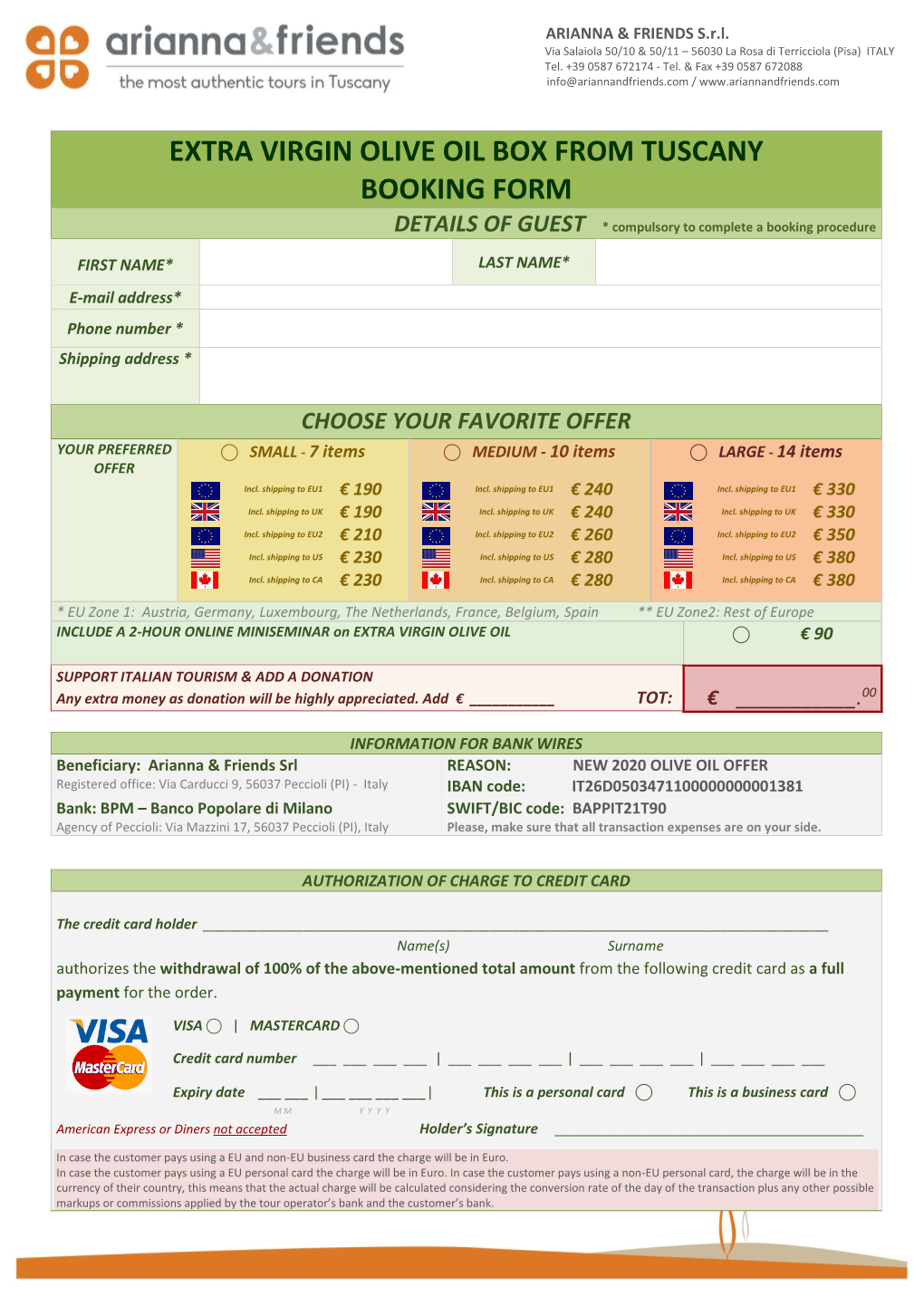 EXTRA VIRGIN OLIVE OIL BOX from TUSCANY BOOKING FORM DETAILS of GUEST * Compulsory to Complete a Booking Procedure