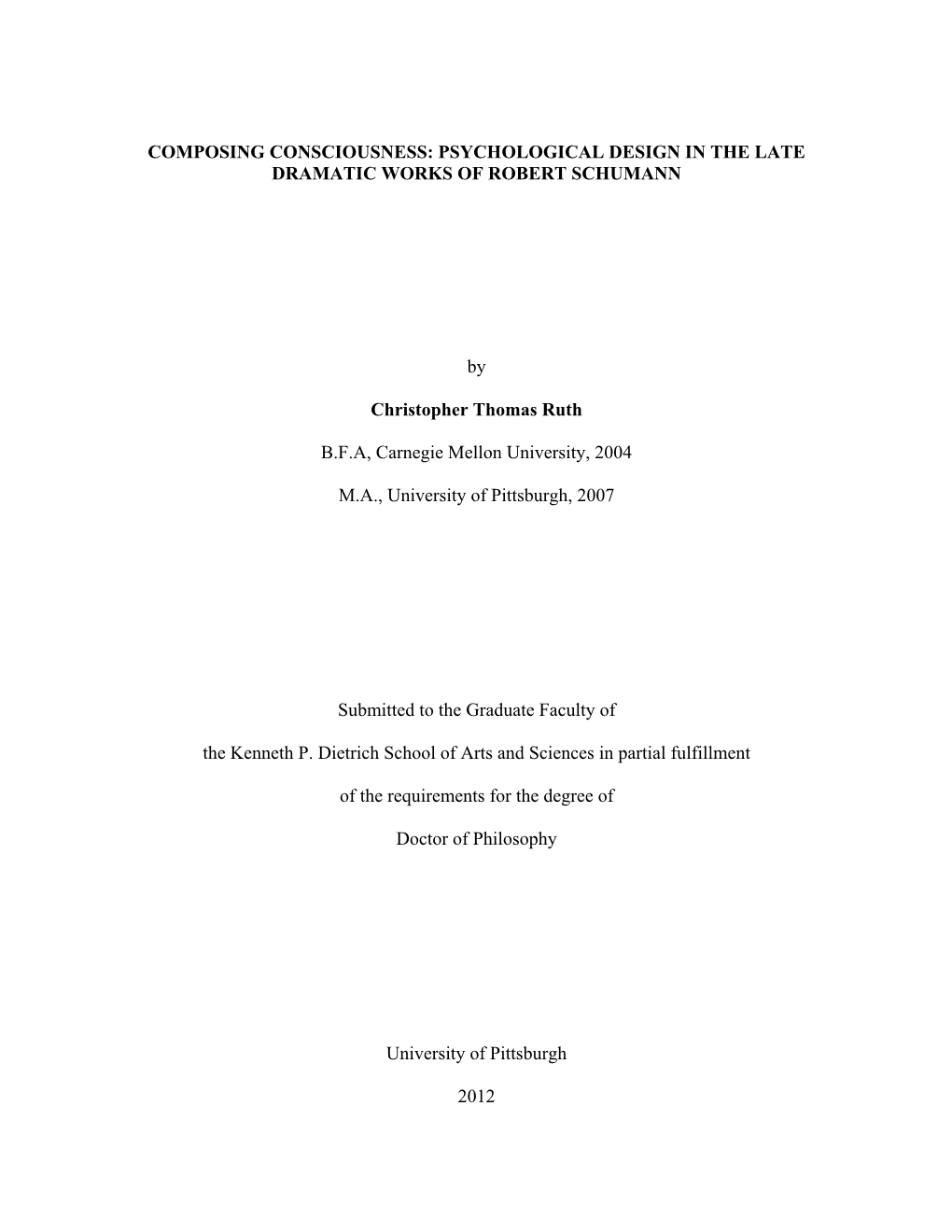 Composing Consciousness: Psychological Design in the Late Dramatic Works of Robert Schumann