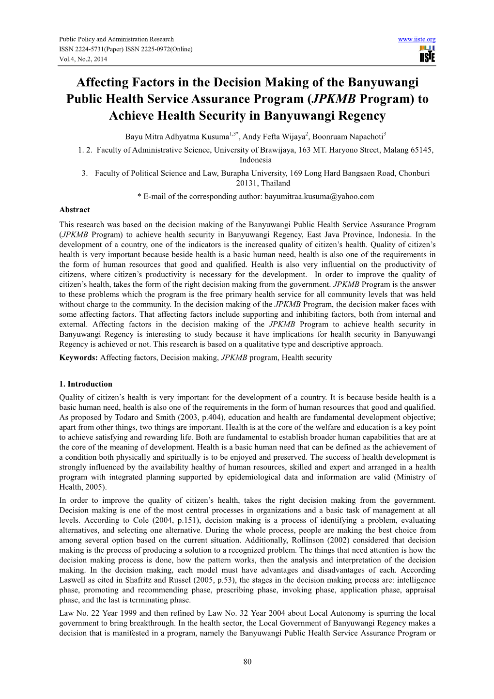 Affecting Factors in the Decision Making of the Banyuwangi Public Health Service Assurance Program ( JPKMB Program) to Achieve Health Security in Banyuwangi Regency