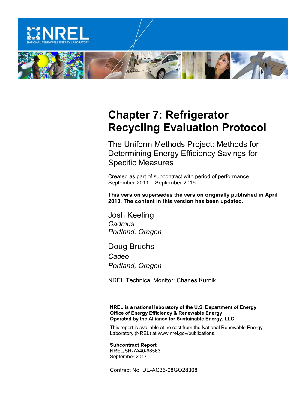 Refrigerator Recycling Evaluation Protocol. the Uniform Methods Project: Methods for Determining Energy-Efficiency Savings for Specific Measures