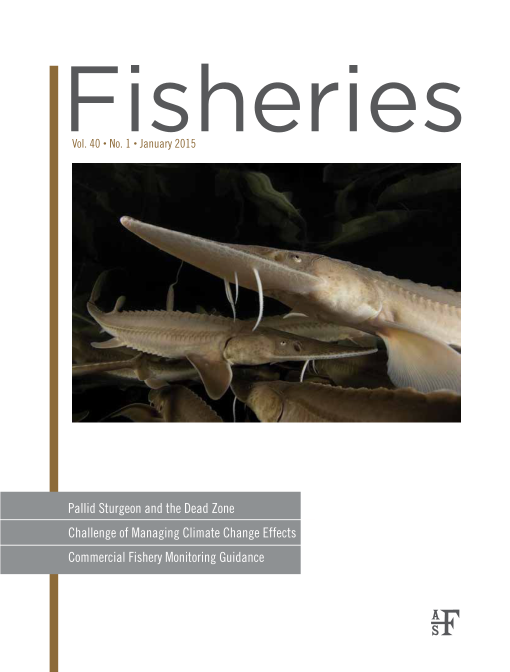 Pallid Sturgeon and the Dead Zone Challenge of Managing Climate Change Effects Commercial Fishery Monitoring Guidance