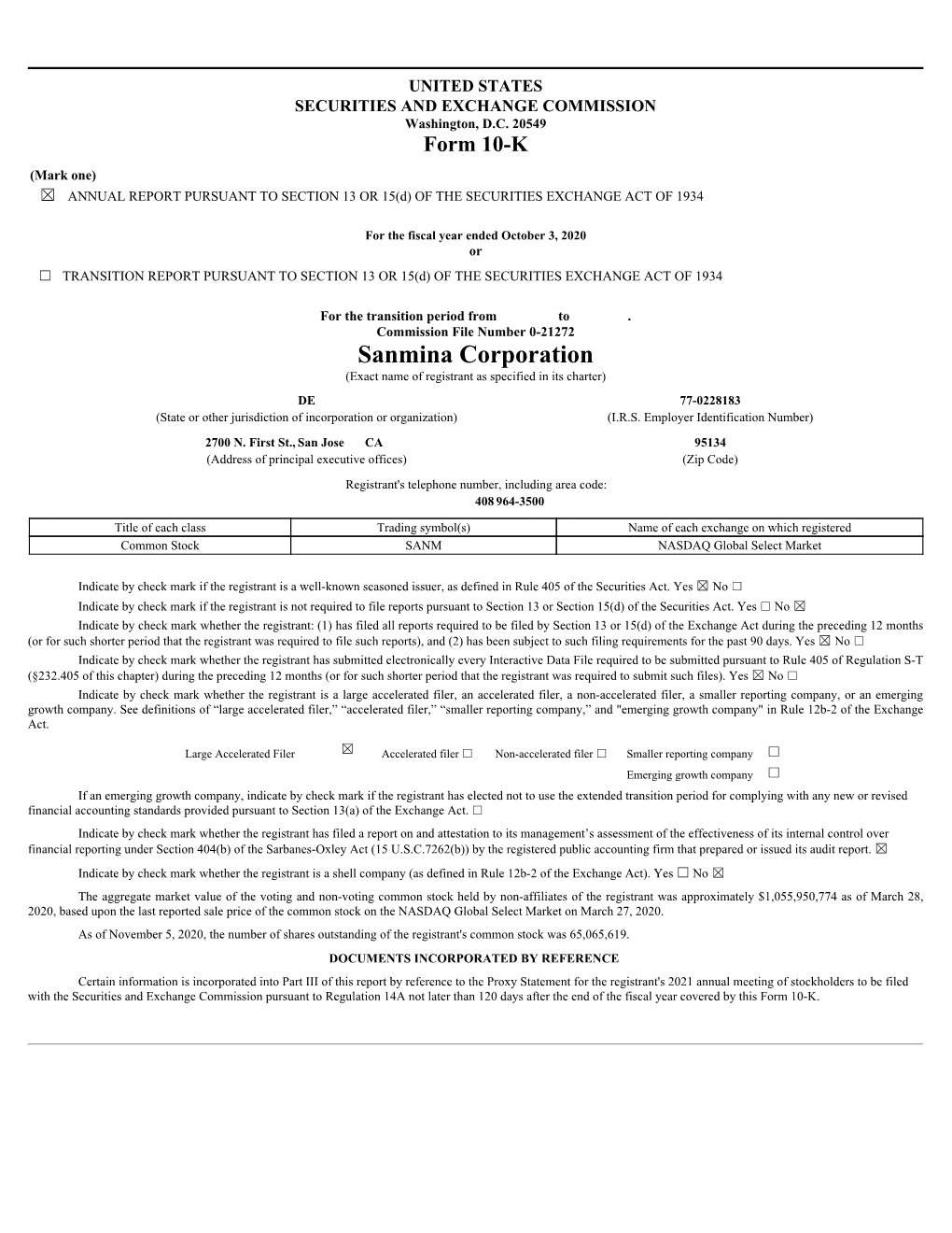 Sanmina Corporation (Exact Name of Registrant As Specified in Its Charter) DE 77-0228183 (State Or Other Jurisdiction of Incorporation Or Organization) (I.R.S